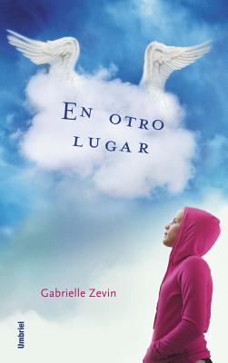 En Otro Lugar - Zevin, Gabrielle, and Perez, Nuria Marti (Translated by)
