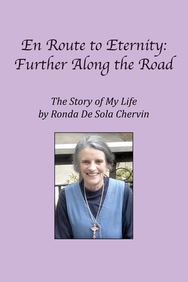 En Route to Eternity: Further Along the Road - De Sola Chervin, Ronda