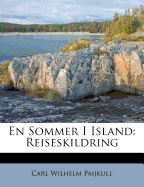 En Sommer I Island: Reiseskildring