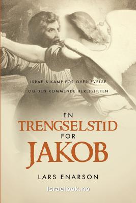 En trengselstid for Jakob - Enarson, Lars, and Andersen, Jon (Translated by)