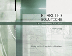 Enabling Solutions for Sustainable Living: A Workshop