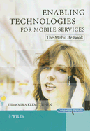 Enabling Technologies for Mobile Services: The Mobilife Book