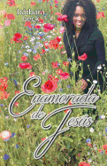 Enamorada de Jesus=In Love with Jesus (Spanish)