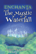Enchanta: The Mystic Waterfall