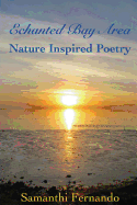 Enchanted Bay Area: Nature Inspired Poetry