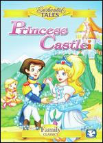 Enchanted Tales: The Princess Castle - Diane Paloma Eskenazi