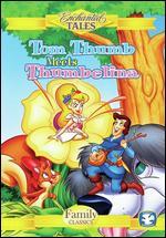 Enchanted Tales: Tom Thumb Meets Thumbelina