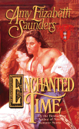 Enchanted Time - Saunders, Amy Elizabeth