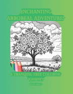 Enchanting Arboreal Adventures: A Tranquil Tree Coloring Journey