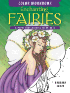 Enchanting Fairies Color Workbook: Explore New Coloring Techniques