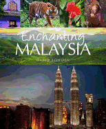 Enchanting Malaysia