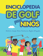Enciclopedia de golf para nios (Spanish Edition)
