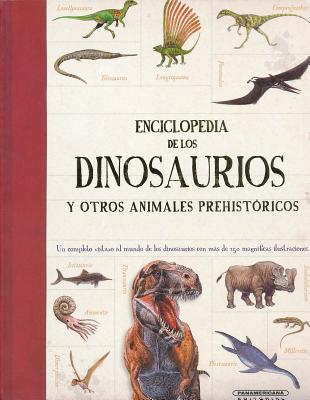 Enciclopedia de Los Dinosaurios y Otros Animales Prehistoricos - Palmer, Douglas, Dr., Ph.D.