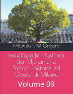 Enciclopedia illustrata dei Monumenti, Statue, Fontane ed Opere di Milano: Volume 05