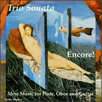 Encore! More Music for Flute, Oboe and Guitar - Anton Kuskin (flute); Donald Bender (horn); Donald Bender (oboe); Gary Kessler (guitar); Trio Sonata