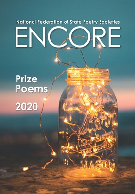 Encore: Prize Poems 2020 - Cotton, Kathy Lohrum (Editor), and National Federation of State Poetry Soci