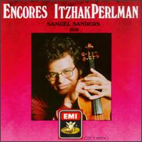 Encores - Itzhak Perlman (violin); Samuel Sanders (piano)