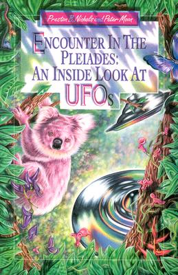 Encounter in the Pleiades: An Inside Look at UFOs - Moon, Peter, and Nichols, Preston B