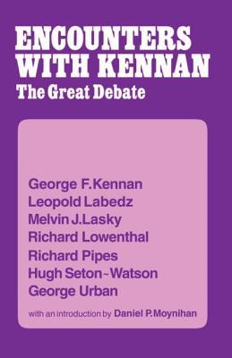 Encounter with Kennan: The Great Debate - Kennan, George F.