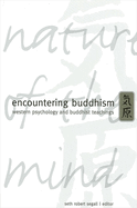 Encountering Buddhism: Western Psychology and Buddhist Teachings