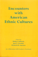 Encounters with American Ethnic Cultures
