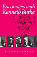 Encounters with Kenneth Burke