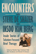 Encounters with Steve de Shazer and Insoo Kim Berg: Inside Stories of Solution-Focused Brief Therapy