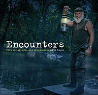 Encounters: With the Strange and Unexplained