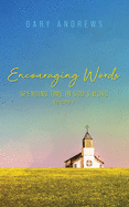 Encouraging Words: Spending Time in God's Word Volume 2