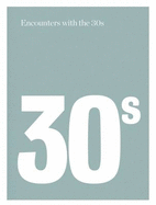 Encuentros con los aos 30