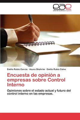 Encuesta de Opinion a Empresas Sobre Control Interno - Rubio Garc a, Emilio, and Shahrim, Azura, and Rubio Calvo, Emilio