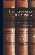 Encyclopdia Britannica: Or, a Dictionary of Arts and Sciences, Compiled by a Society of Gentlemen in Scotland [ed. by W. Smellie]. Suppl. to the 3rd. Ed., by G. Gleig