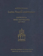 Encyclopaedia of Indian Temple Architecture: South India, Upper Dravidadesa, Early Phase, AD 550-1075 - Meister, Michael W, and Dhaky, M A