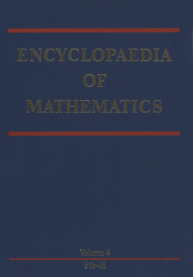 Encyclopaedia of Mathematics: Fibonacci Method -- H - Hazewinkel, Michiel (Editor)