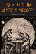 Encyclopaedia of Medical Astrology