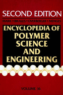 Encyclopaedia of Polymer Science and Engineering: Styrene Polymers to Toys - Mark, Herman F. (Editor), and etc. (Editor)