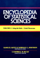 Encyclopaedia of Statistical Sciences: Icing the Tails to Limit Theorems - Kotz, Samuel (Editor), and Johnson, Norman L. (Editor), and Read, Campbell B. (Editor)