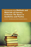 Encyclopaedia of the Methods and Materials of Literary Criticism: The Bases in Aesthetics and Poetics (4 Volumes)