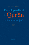 Encyclopaedia of the Qur' n: Volume Three (J-O)