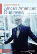 Encyclopedia of African American Business [2 Volumes]