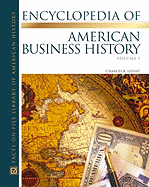 Encyclopedia of American Business History Set - Geisst, Charles R, Professor
