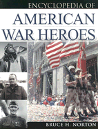 Encyclopedia of  American War Heroes