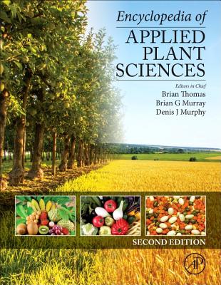 Encyclopedia of Applied Plant Sciences - Thomas, Brian (Editor-in-chief)