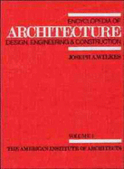 Encyclopedia of Architecture, Aalto, Alvar to Concrete-General Principles - Wilkes, Joseph A, and Packard, Robert T