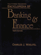 Encyclopedia of Banking and Finance - Woelfel, Charles J