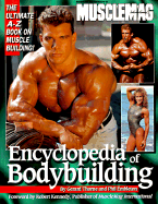 Encyclopedia of Bodybuilding: The Ultimate A-Z Book on Muscle Building!