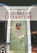 Encyclopedia of Caribbean Literature [2 Volumes]