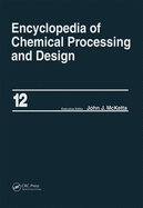 Encyclopedia of Chemical Processing and Design: Volume 12 - Corrosion to Cottonseed