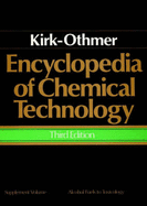 Encyclopedia of Chemical Technology, Supplement Volume, Alcohol Fuels to Toxicology