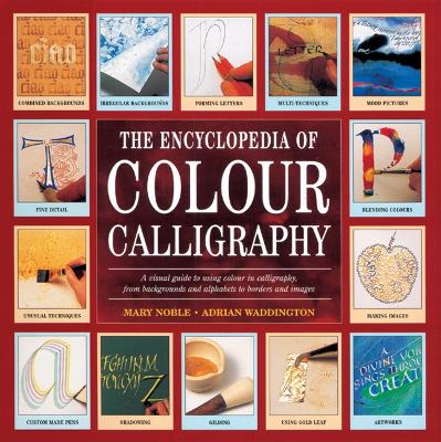 Encyclopedia of Colour Calligraphy - Noble, Mary